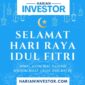 Selamat Hari Raya Idul Fitri, Mohon Maaf Lahir dan Batin.